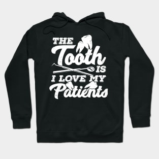 Dentist Dental Assistant Hygienist Gift Hoodie